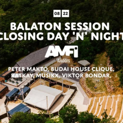 BALATON SESSION CLOSING DAY ’N’ NIGHT