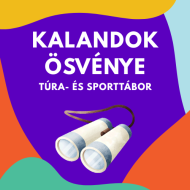 Kalandok ösvénye – túra- és sporttábor – túrázás, biciklizés, ügyességi versenyek, jóga