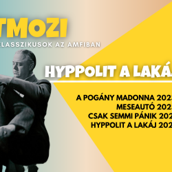 KERTMOZI - Hyppolit a lakáj