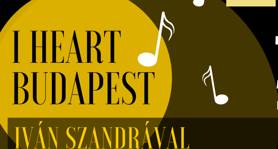 I heart Budapest - Iván Szandra duo koncert