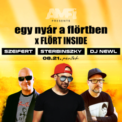 Egy nyár a Flörtben x Flört Inside: Sterbinszky, Newl, Szeifert
