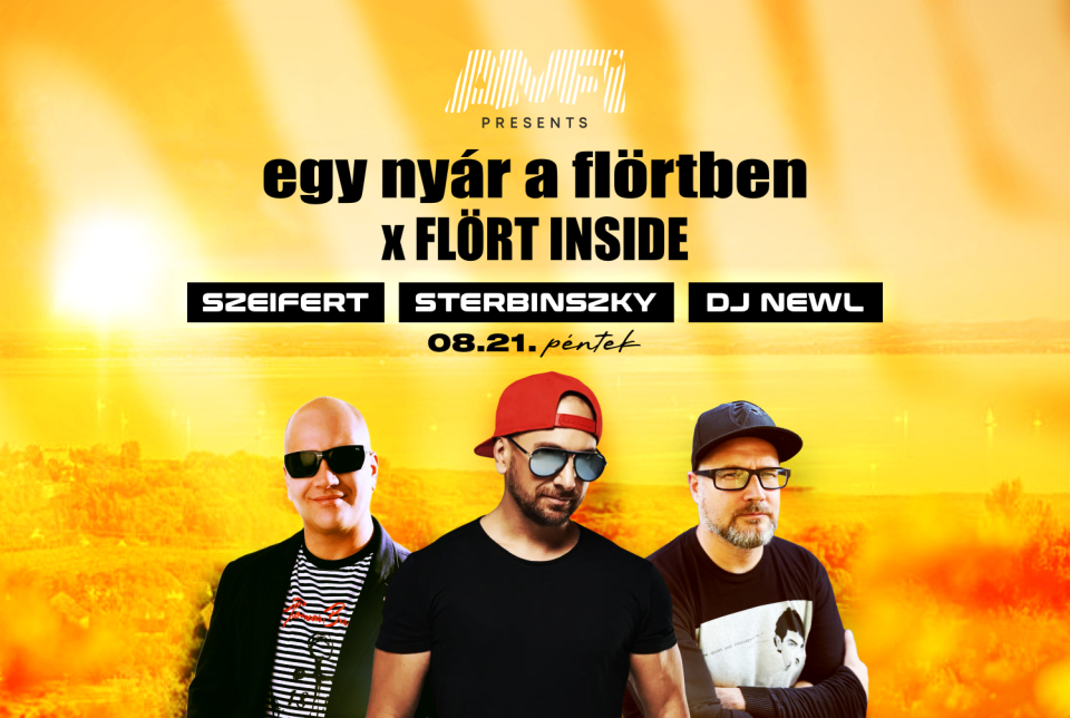 Egy nyár a Flörtben x Flört Inside: Sterbinszky, Newl, Szeifert