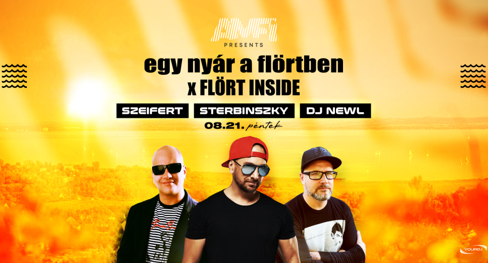 Egy nyár a Flörtben x Flört Inside: Sterbinszky, Newl, Szeifert