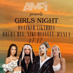 Girls Night: Metzker Viktória, Bréda Bia, Niki Belucci, Mynea