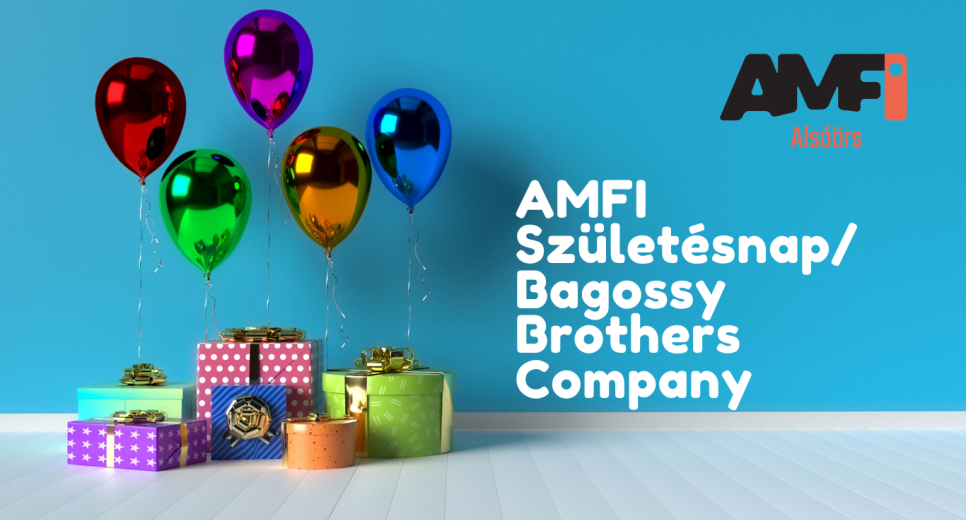 AMFI születésnap - Bagossy Brothers Company