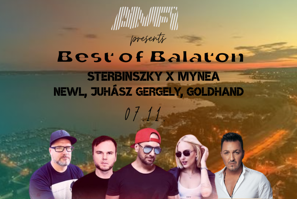 Best of Balaton: Sterbinszky x Mynea, Newl, Juhász Gergely, Goldhand